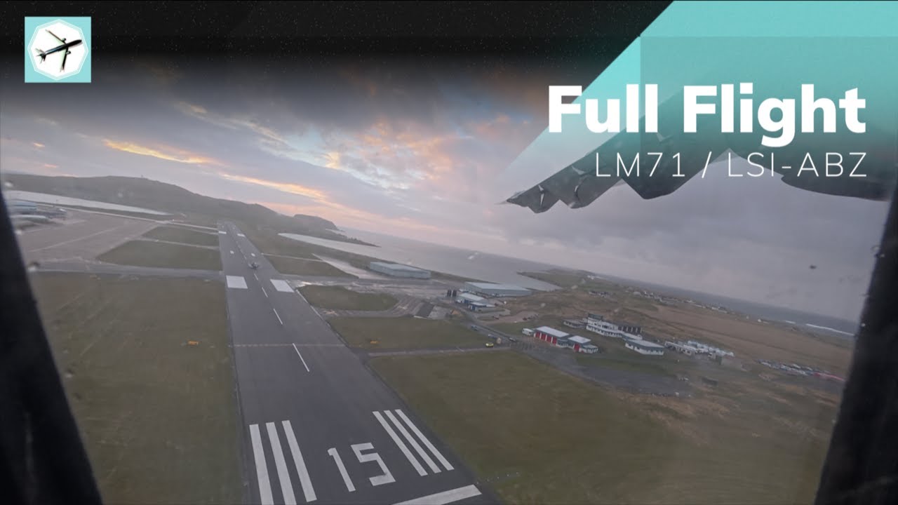 Loganair ATR72-600 | LM71 | Sumburgh Airport - Aberdeen Airport | Full flight