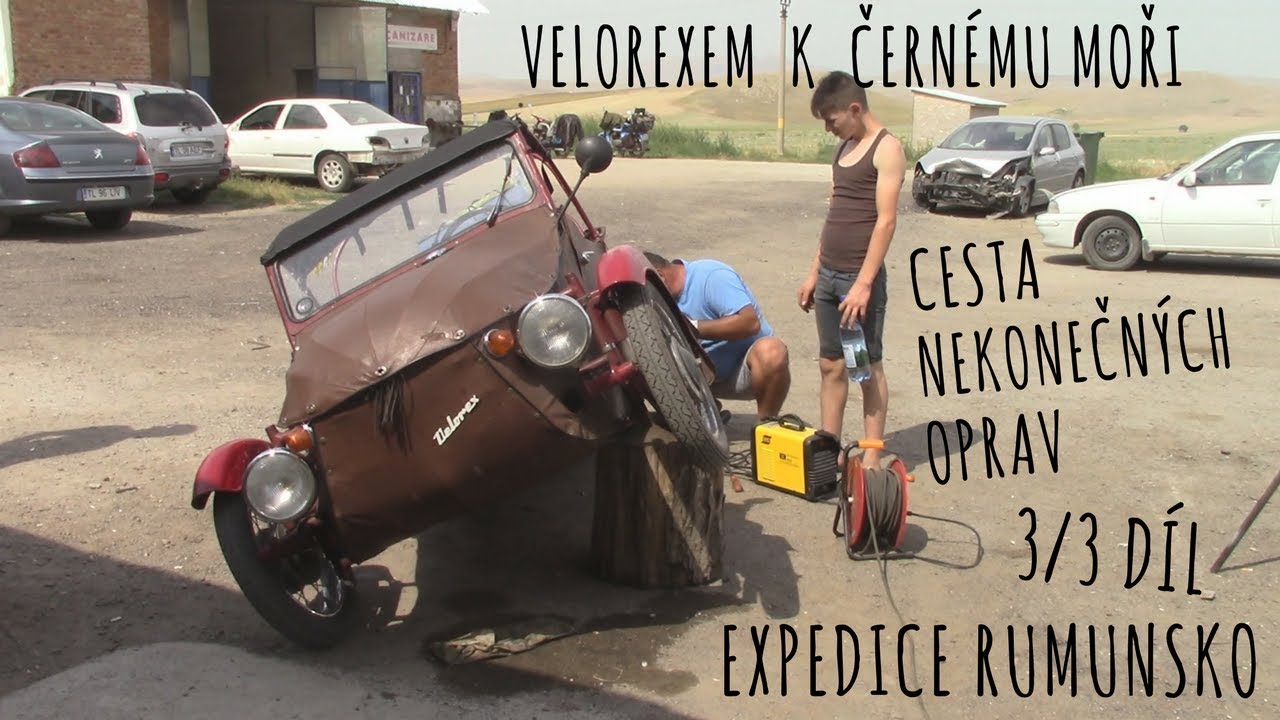 VELOREXEM K ČERNÉMU MOŘI / 3/3 díl / CESTA NEKONEČNÝCH OPRAV / EXPEDICE RUMUNSKO