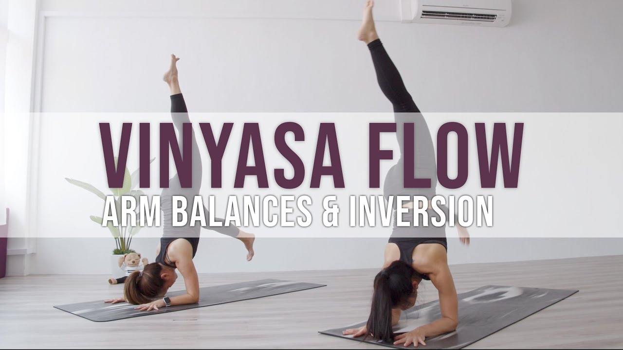 Vinyasa Flow - Arm Balances & Inversion