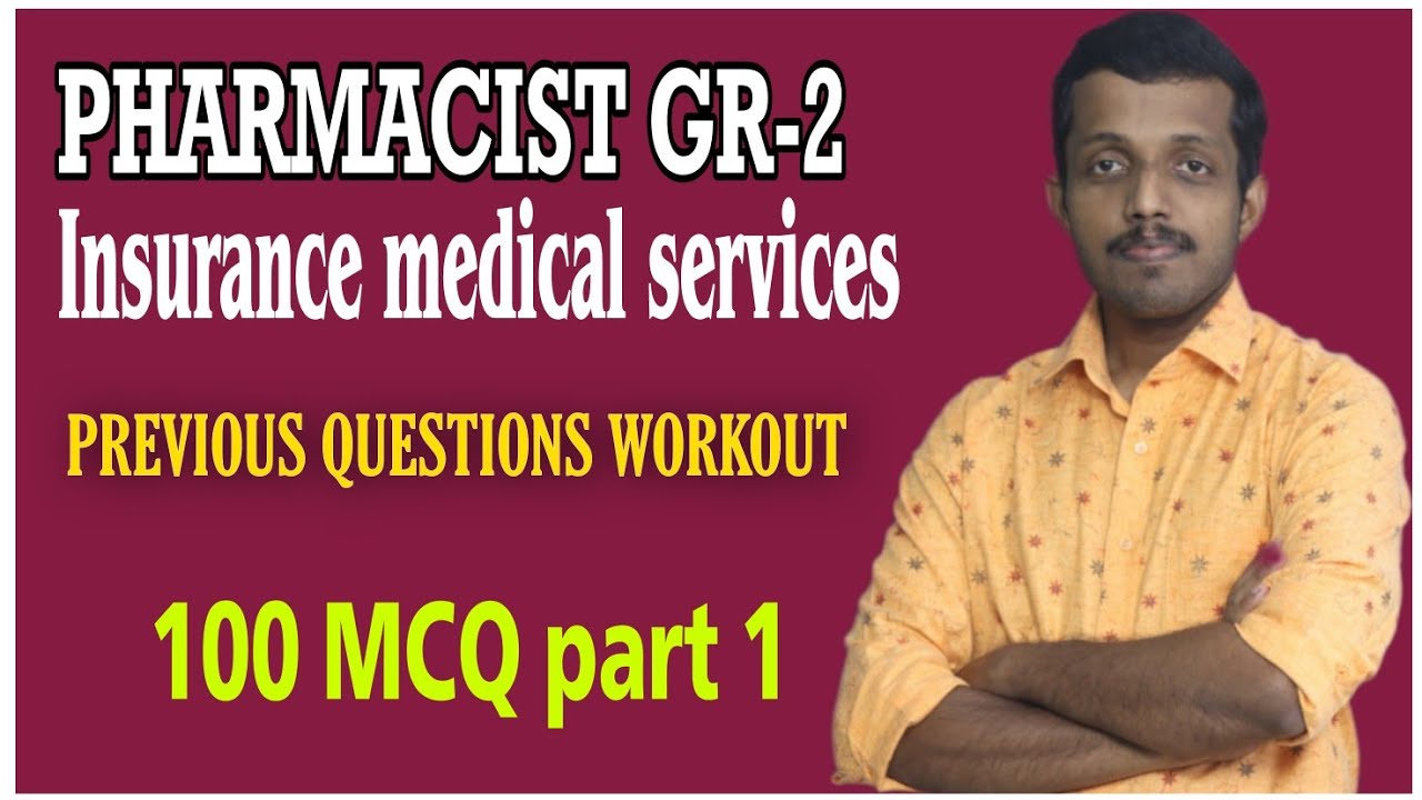 Pharmacist Gr 2|| insurance medical services|| previous questions discussion||100 MCQ||part 1