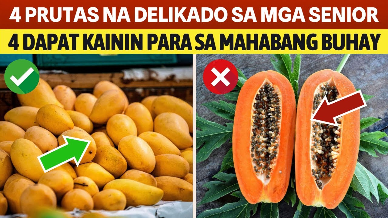 Mga Senior, 4 Prutas na Delikado sa Senior+ 4 Dapat Mong Kainin Para sa Mahabang Buhay! Health Tips