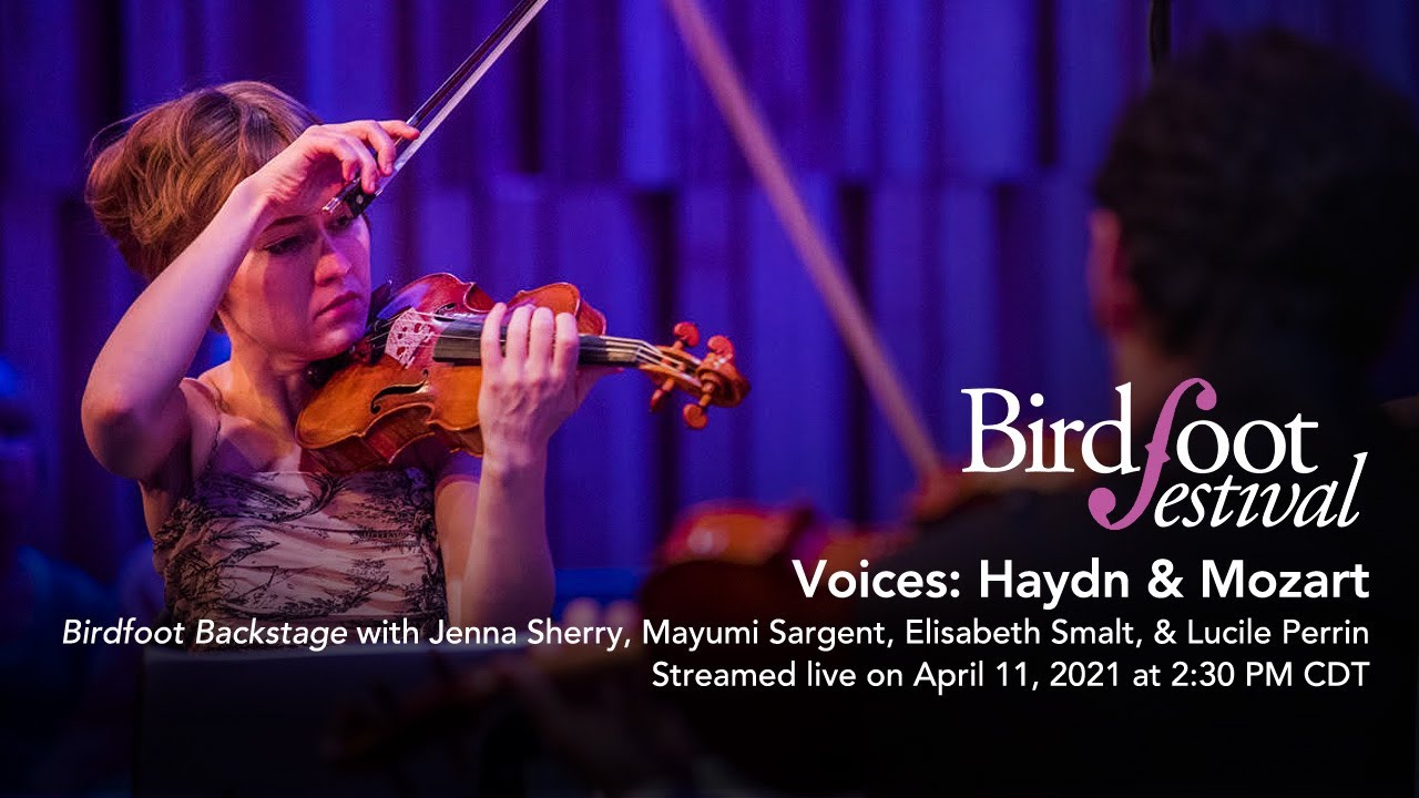 Birdfoot Backstage -Jenna Sherry, M. Sargent, E. Smalt, L. Perrin//Voices: Haydn & Mozart