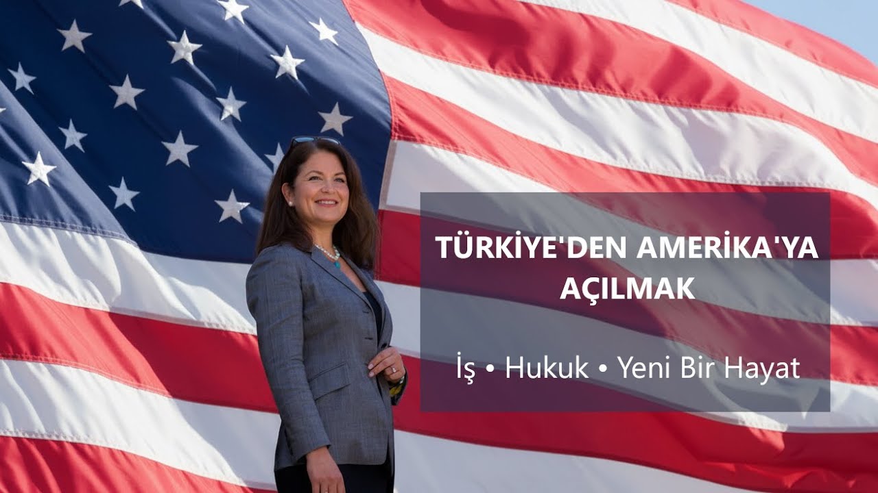 Türkiye’den Amerika’ya Açılmak - İş • Hukuk • Yeni Bir Hayat | Helen Gülgün Bükülmez
