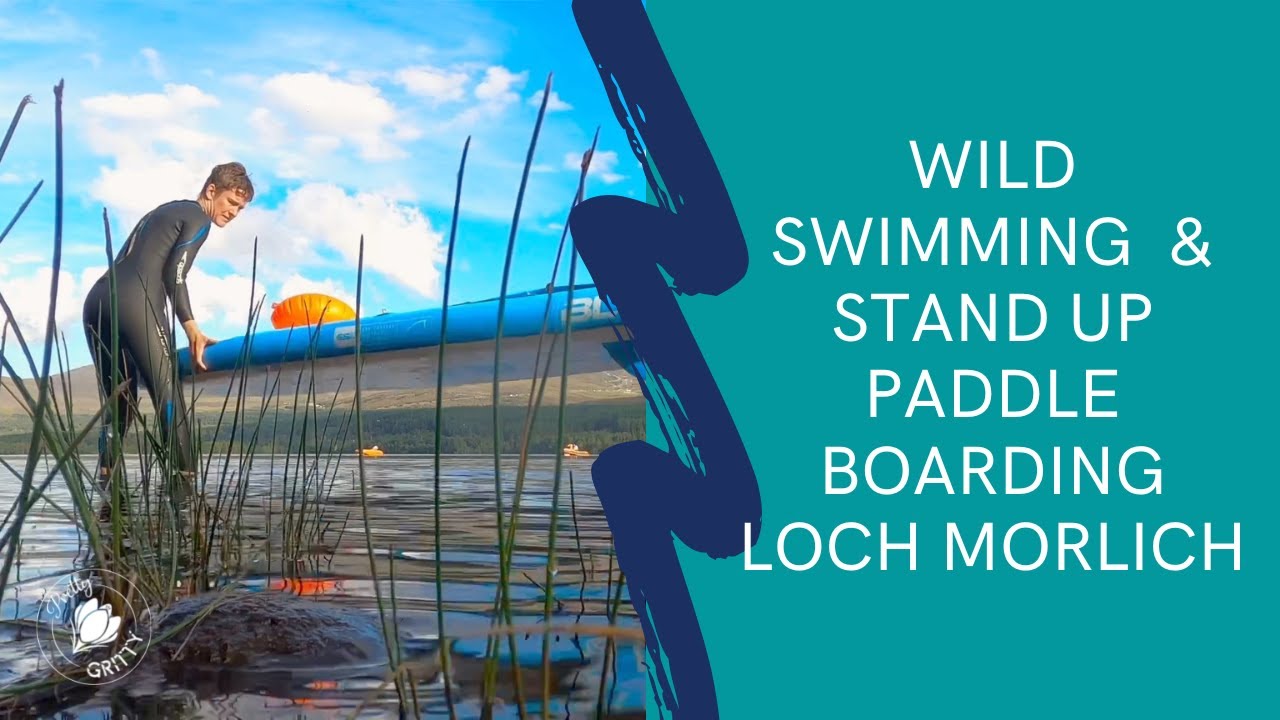 Wild swimming & stand up paddle boarding | Loch Morlich, Cairngorms, 2022