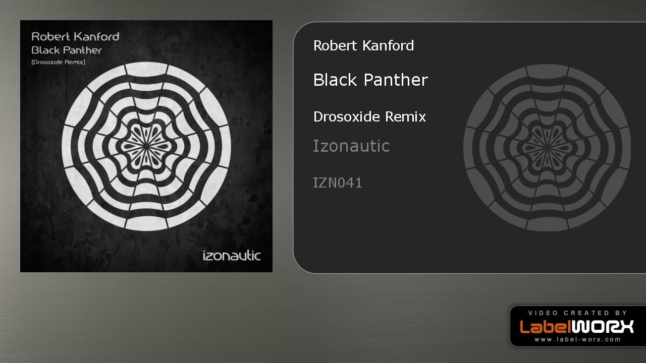 Robert Kanford - Black Panther (Drosoxide Remix)