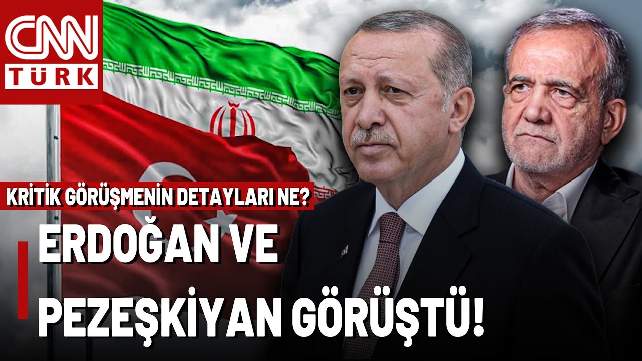 SON DAKİKA🚨Türkiye-İran Arasında Kritik Görüşme! Erdoğan, İran Lideri Pezeşkiyan İle Ne Görüştü?