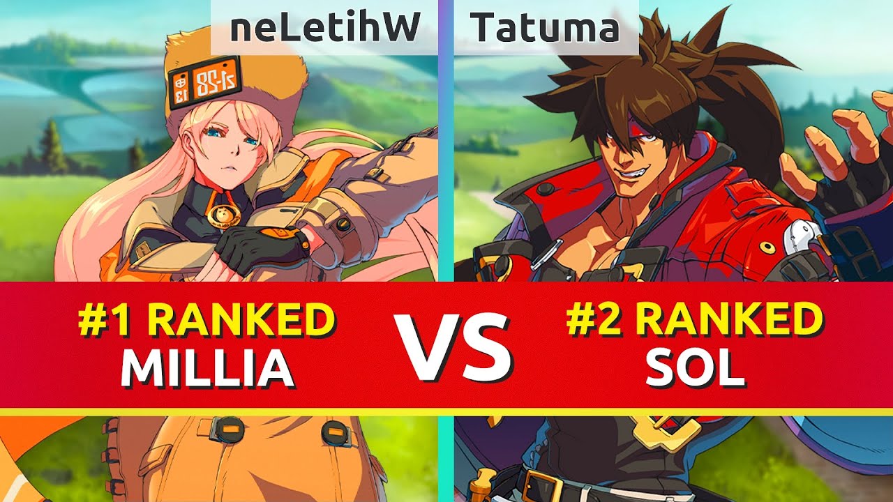 GGST ▰ neLetihW (#1 Ranked Millia) vs Tatuma (#2 Ranked Sol). Guilty Gear Strive