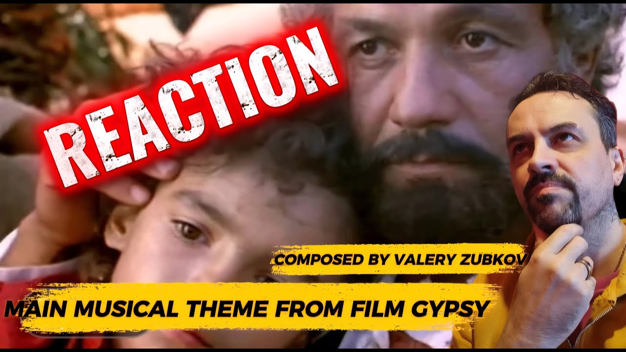 FILM GYPSY Валерий Зубков (1979) музыка из фильма «Цыган» REACTION