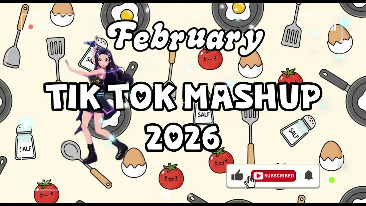 Tiktok Mashup February 🤍2026🤍 (Not Clean)