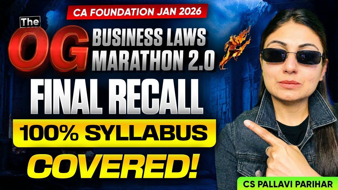 FINAL RECALL- 100% Business Laws Syllabus Covered! CA Foundation Jan 2026 |  CS Pallavi Parihar