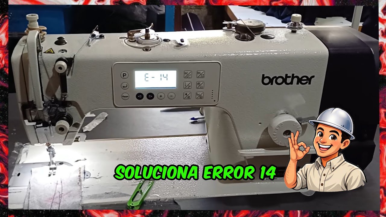 Cómo SOLUCIONAR ERROR 14 Maquina Brother Automática S-6280 A
