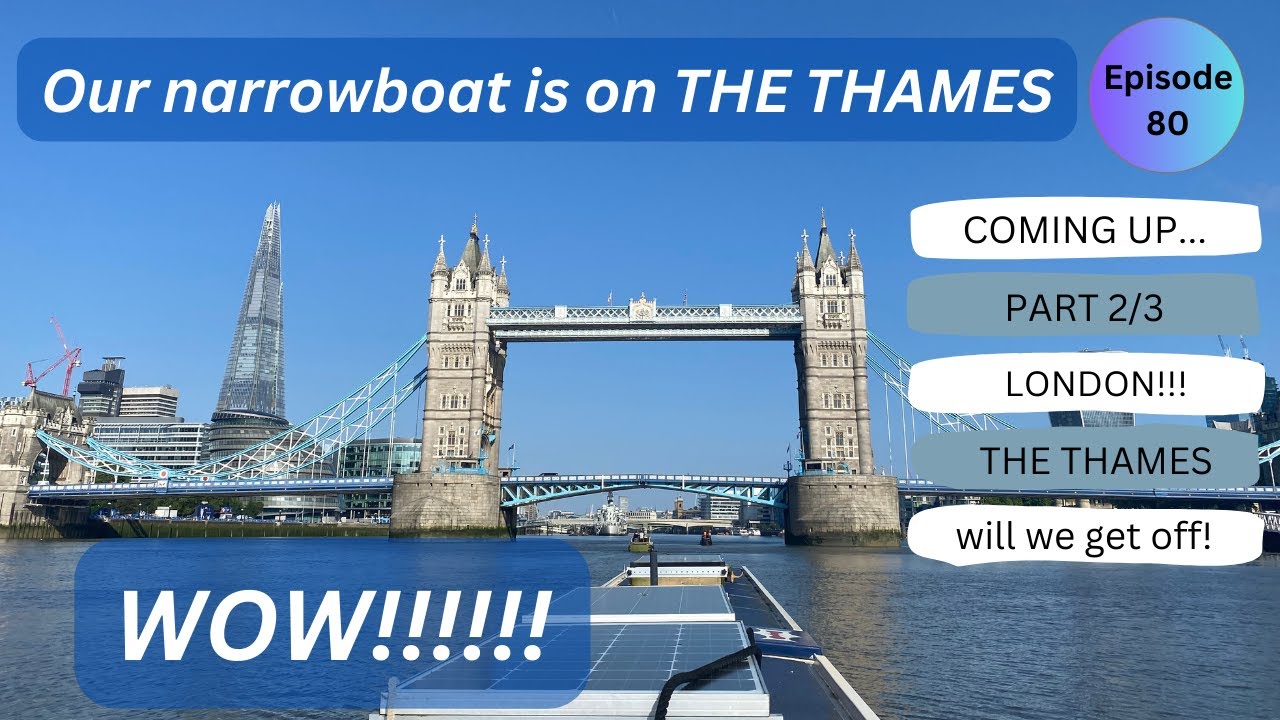 Limehouse and then we cruise the Thames on our narrowboat home! Epi 80