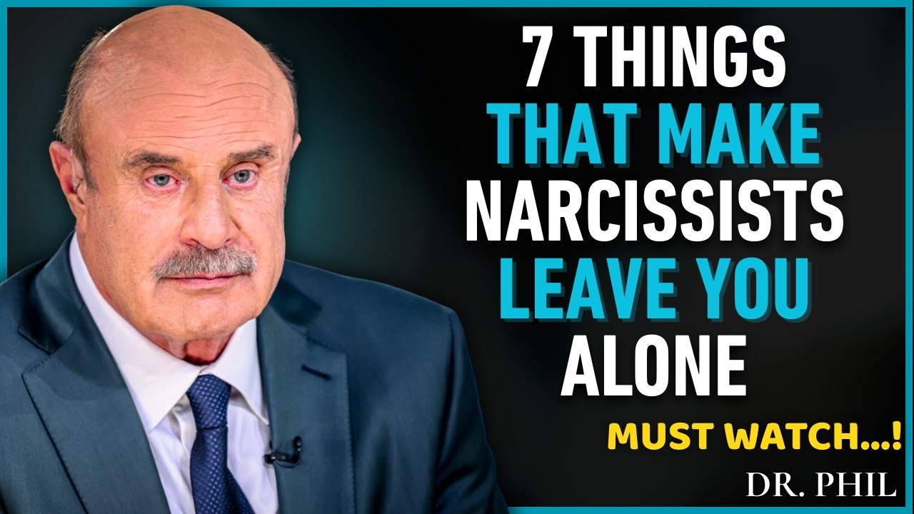 7 Things That Make Narcissists Leave You Alone FAST (Psychology Reveals How) || Dr Phil