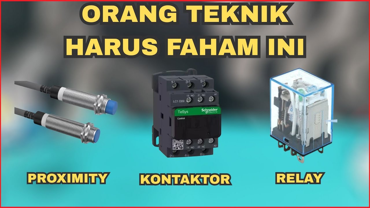 CARA PASANG PROXIMITY SENSOR KE RELAY DAN KONTAKTOR