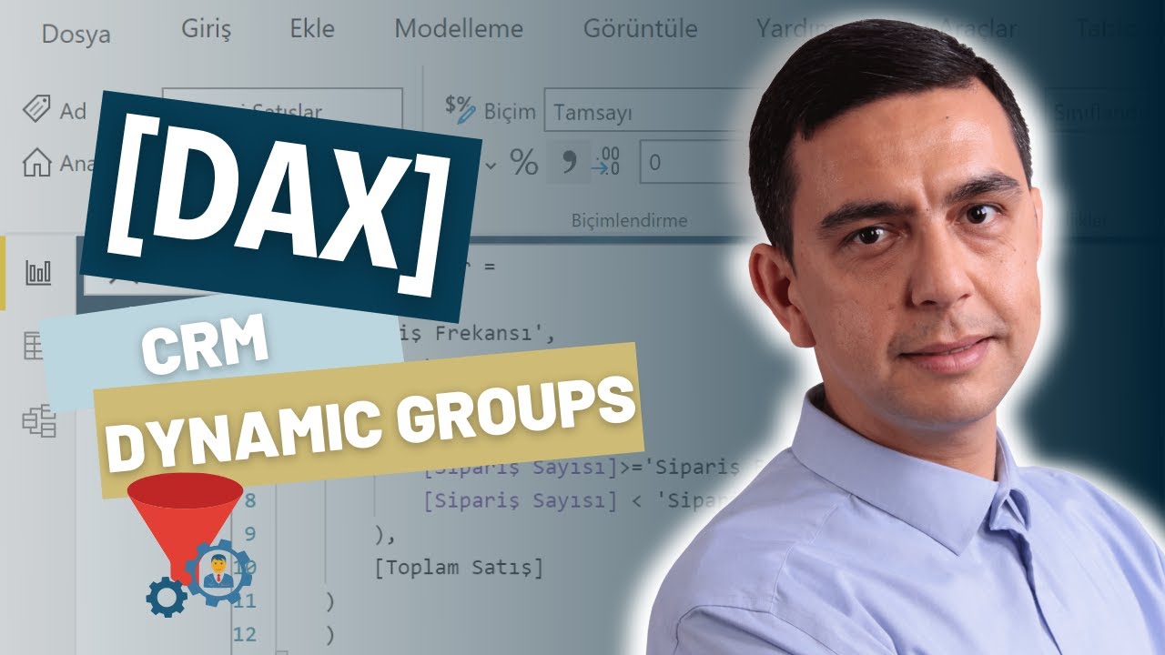 Power BI ile CRM - Dinamik Gruplama Nasıl Yapılır?