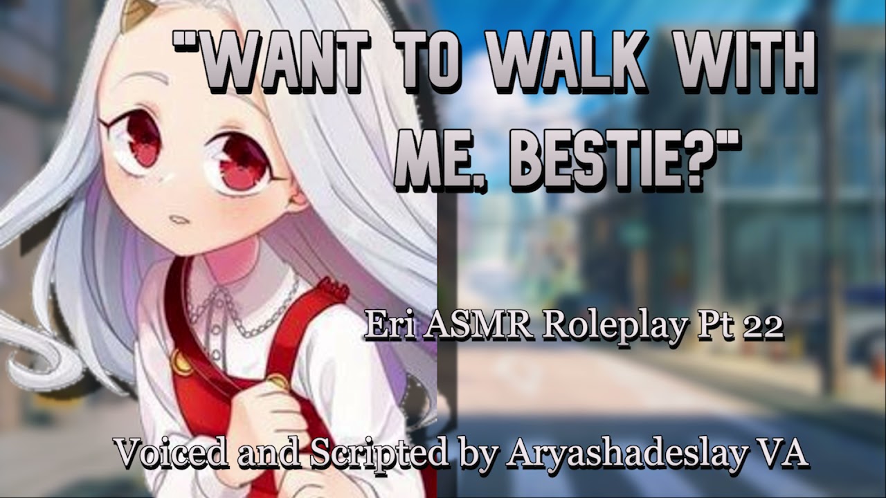Taking a Walk with Eri!: Eri ASMR Roleplay Pt 22 [F4A][My Hero Academia]