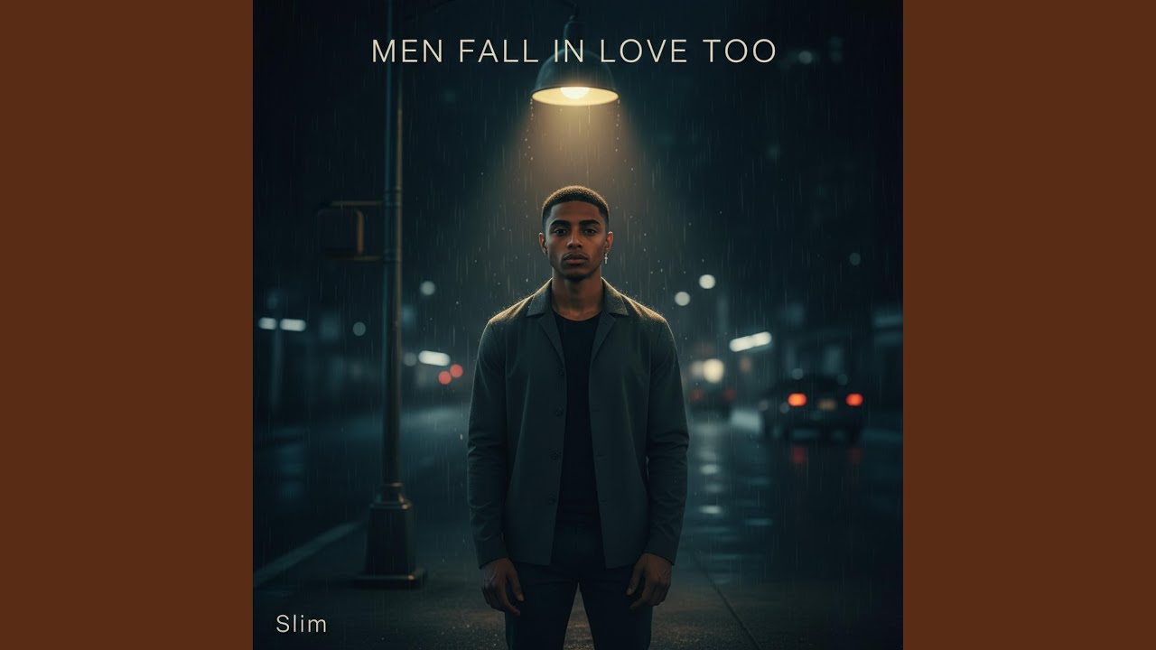 Men fall in love too