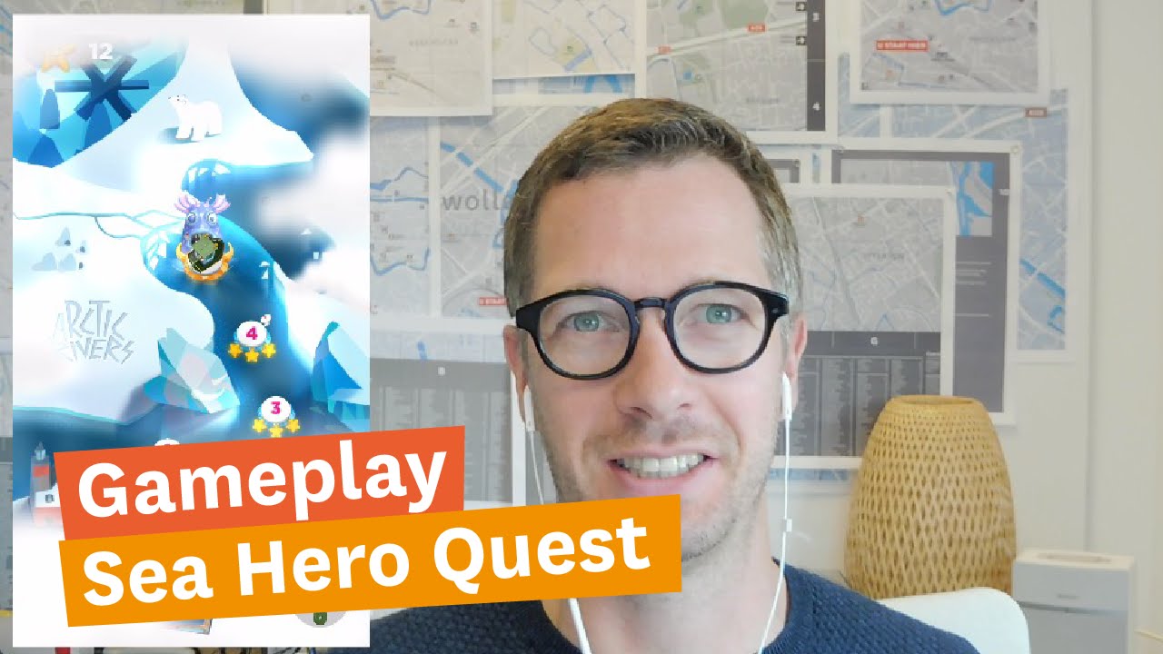 Sea Hero Quest: Game for Good