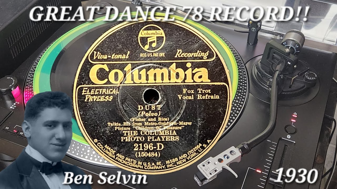 🔥GREAT SOUNDING 1930 Dance 78 Record: DUST ~ Columbia Photo Players (Ben Selvin) Audio Technica TT
