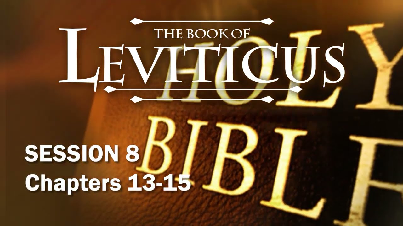 Leviticus Session 8 of 16 (Chapters 13-15) with Chuck Missler