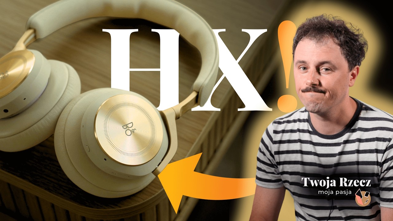 Bang & Olufsen BEOPLAY HX | Czas nie stoi w miejscu | Recenzja
