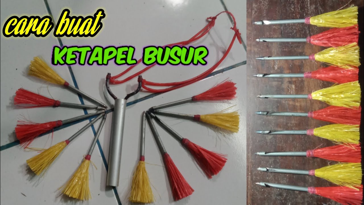 CARA MEMBUAT KETAPEL BUSUR