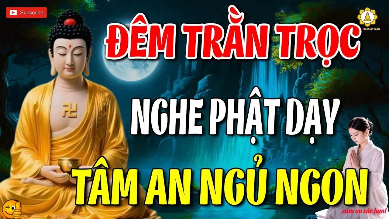 Đêm Trằn Trọc KHó Ngủ Nghe Phật Dạy Tâm An Giữa Dòng Đời Gian Nan Nghe Để Ngủ Ngon Sâu Giấc