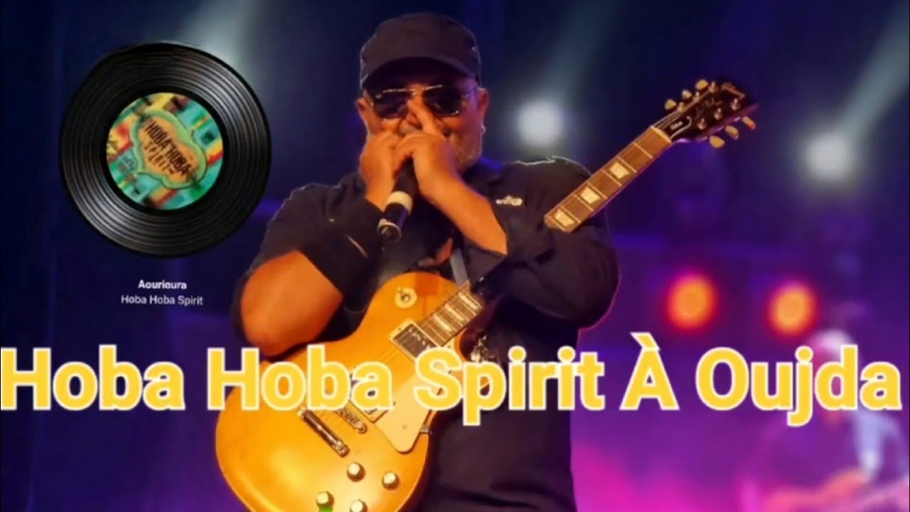HOBA HOBA SPIRIT LIVE SUR SCENE AU MAGNIFIQUE THEATRE D'OUJDA 2025.