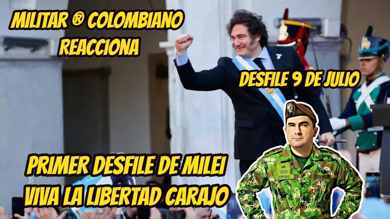Militar ® Colombiano Reacciona DESFILE MILITAR 9 DE JULIO ARGENTINA...VIVA LA PATRIA / PARTE 2