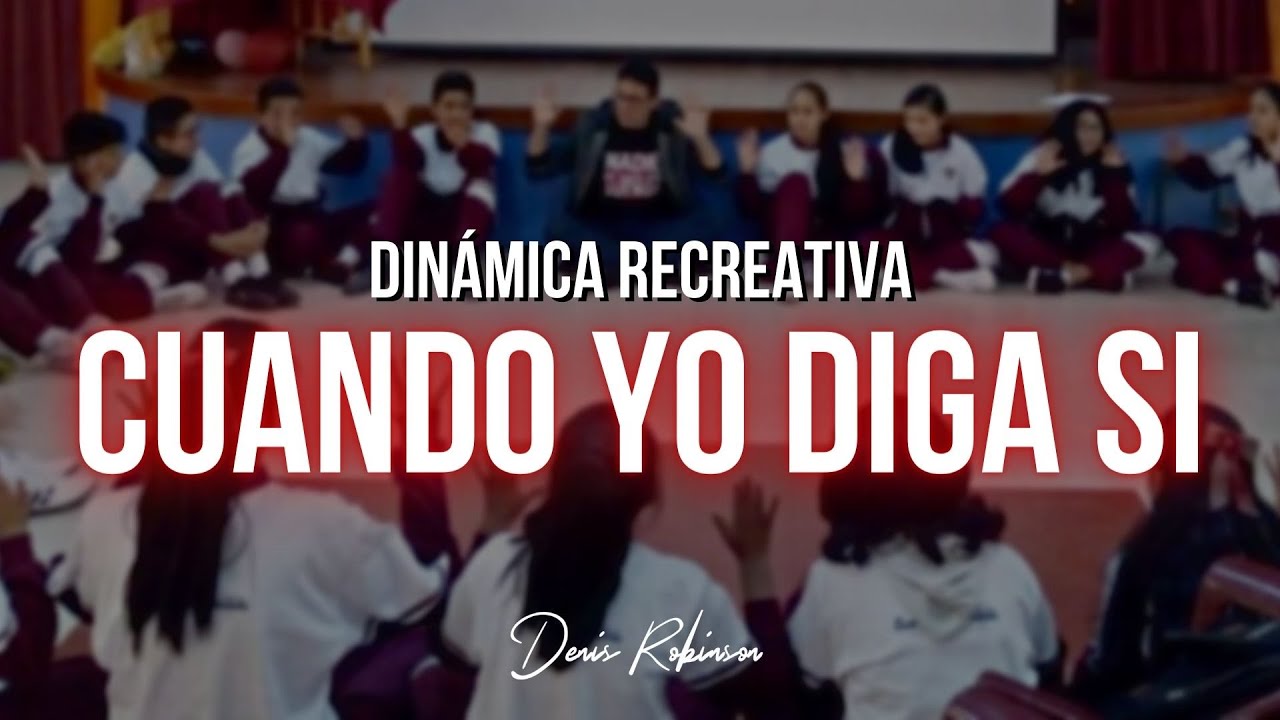 DIN&Aacute;MICA: Cuando yo diga si | Denis Robinson