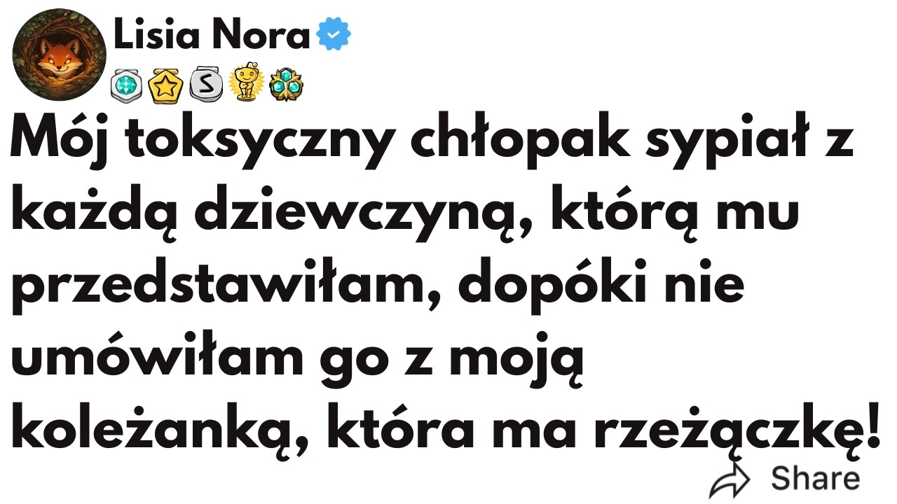 (CAŁA HISTORIA) Mój toksyczny chłopak sypiał z każdą dziewczyną, którą mu przedstawiłam, dopóki...