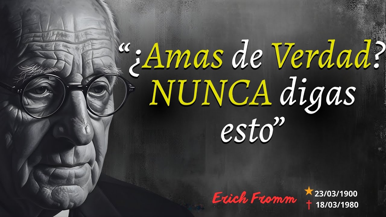 Por Qué Nunca Debes Decir “Te Amo” Sin Antes Entender Estas 2 Cosas — Fromm