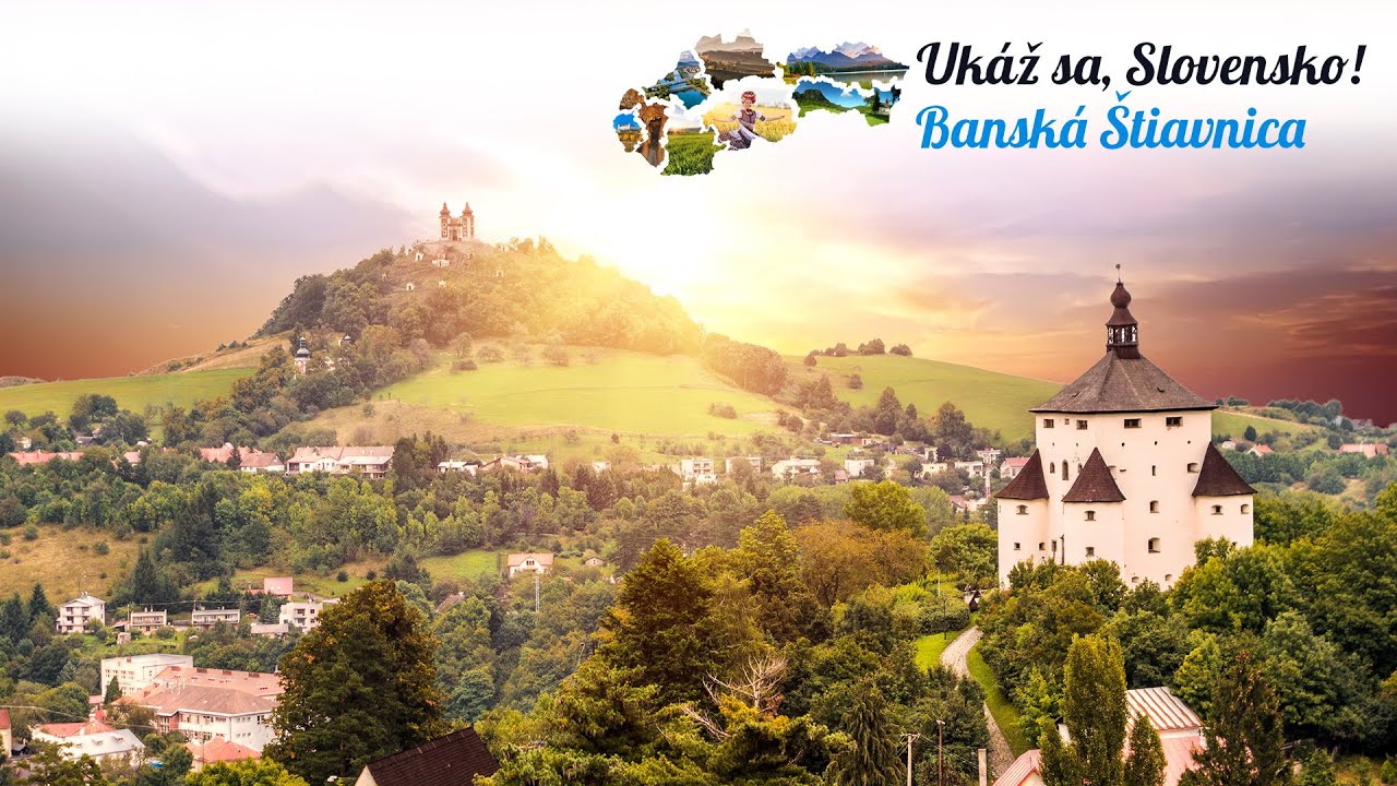 Ukáž sa, Slovensko! - Banská Štiavnica