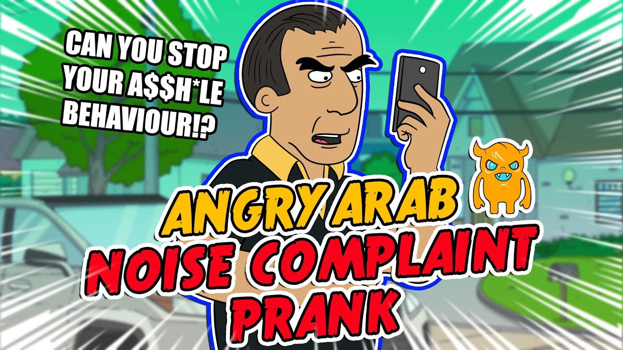 Angry Arab Noise Complaint - Ownage Pranks