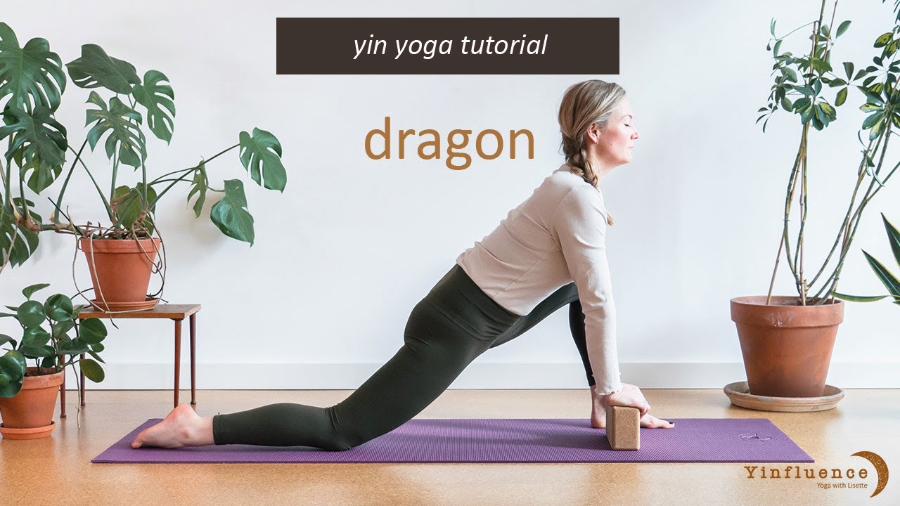Yin yoga tutorial: Dragon pose | Yinfluence