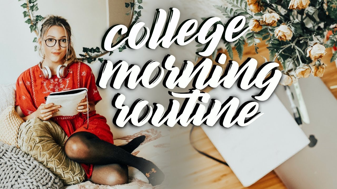 college morning routine 2018 | how I make the most of my mornings