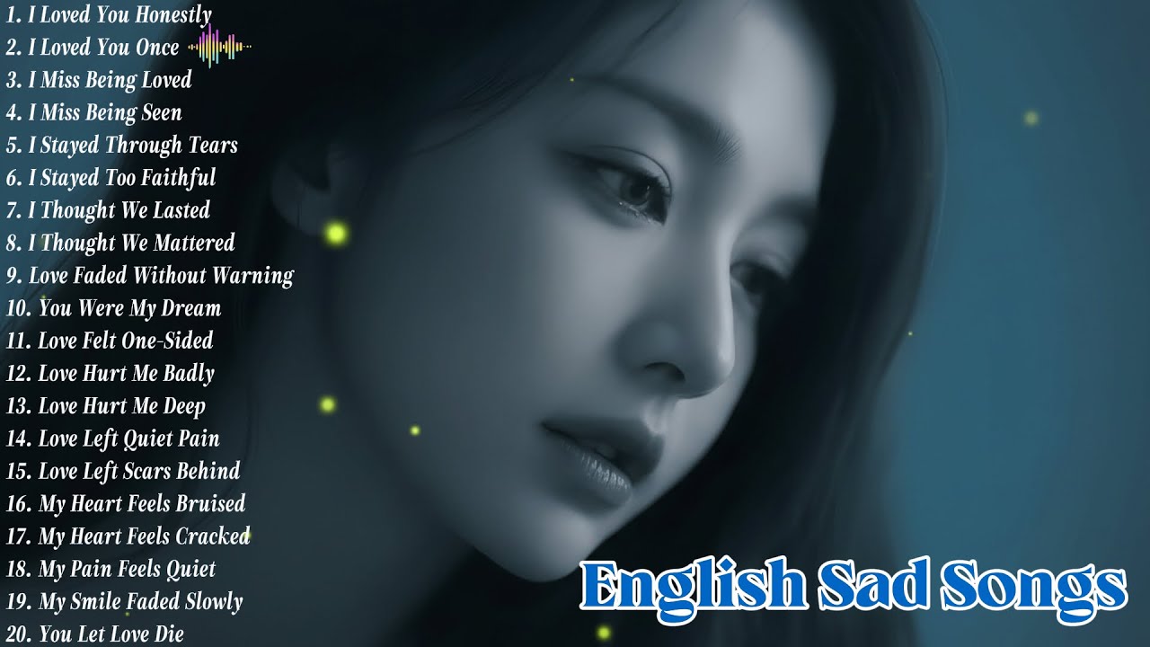 Love Hurts 2026 – Painful & Emotional English Songs