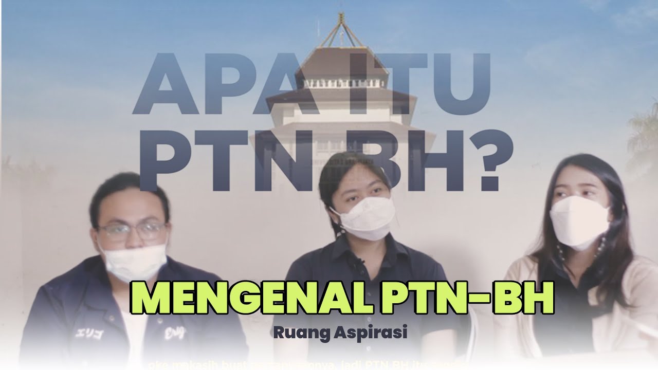 MENGENAL PTN BH UNIVERSITAS BRAWIJAYA | RUANG ASPIRASI VOL 1