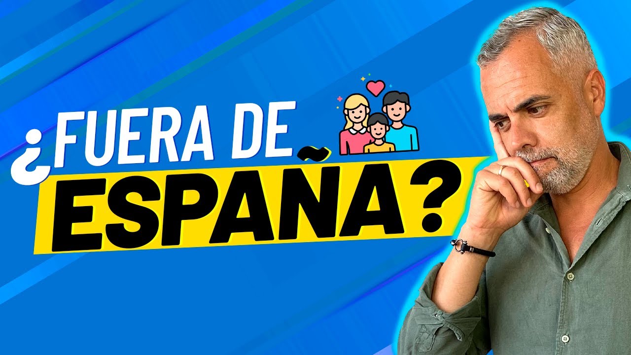 👨‍👩‍👧‍👦 Arraigo Familiar desde fuera de España 🌍 ➡️ 🇪🇸