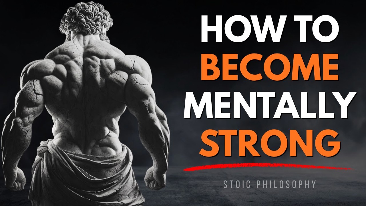 How to Become Mentally Strong | Powerful Life Lessons by Marcus Aurelius | Stoicism