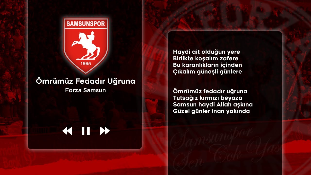 Samsunspor Marşı | Ömrümüz Fedadır Uğruna