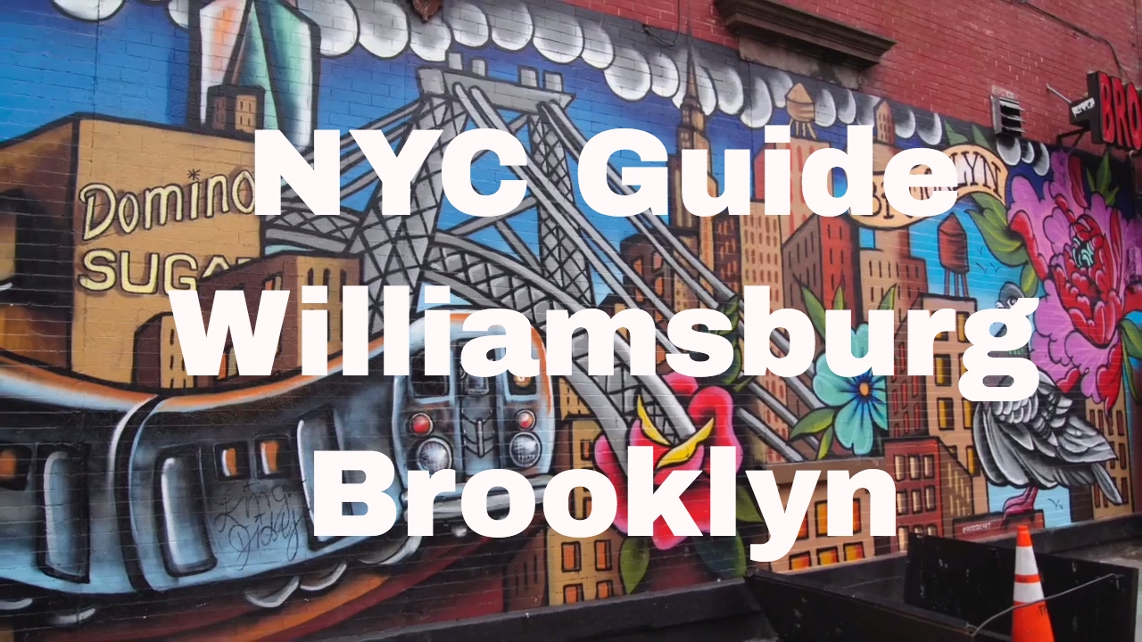 Williamsburg Brooklyn - Best Places To Go
