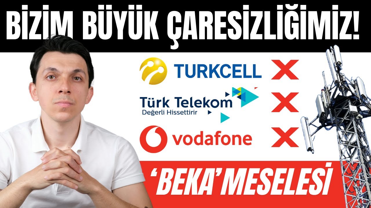 TURKCELL! - TÜRK TELEKOM! - VODAFONE ! - BİR BEKA MESELESİ