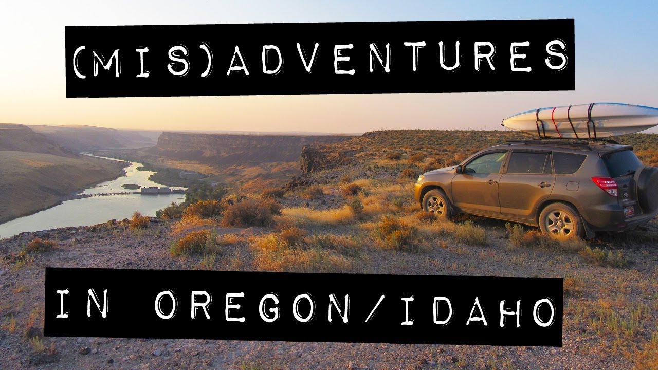 (Mis)Adventures in Oregon and Idaho – SUV Camping/Vandwelling Road Trip
