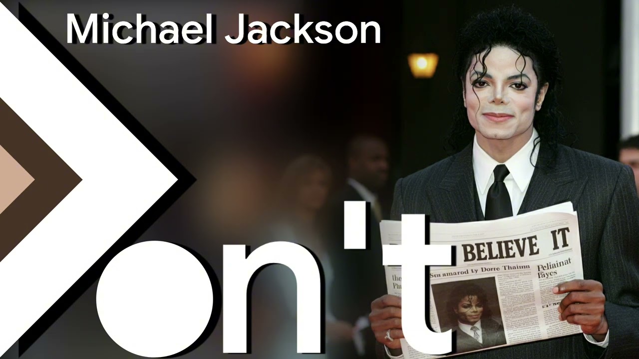 Michael Jackson - Don't Believe It [
