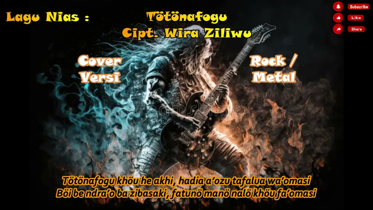 Lagu Nias – Tötönafogu - Cipt. Wira Ziliwu - Cover Versi - Rock/Metal