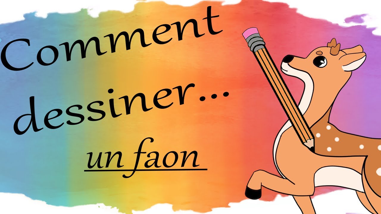 Dessinons... un faon