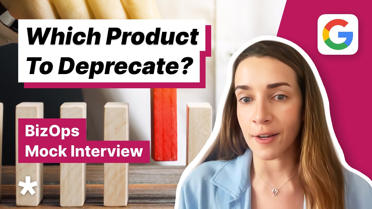 Deprecate a Google Product - BizOps Mock Interview (with Business Lead @ SoFi)