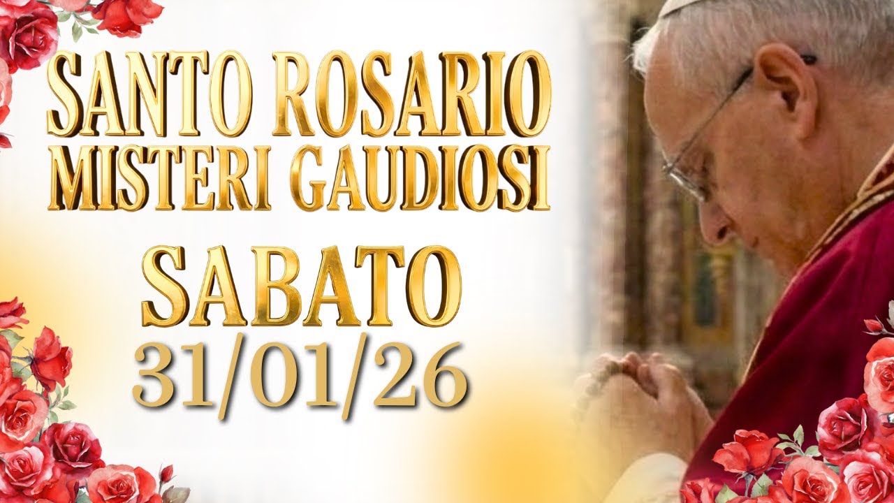 SANTO ROSARIO🌹 SABATO 31/01/26, MISTERI GAUDIOSI