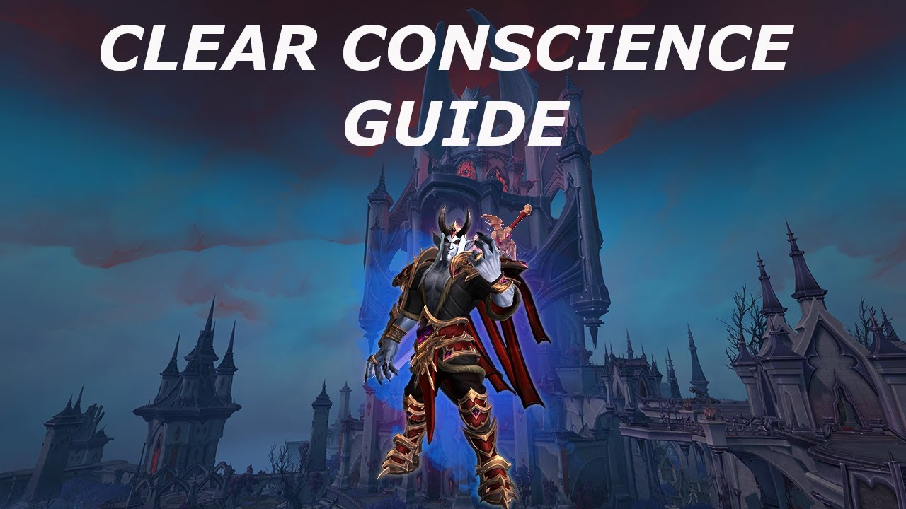 Clear conscience WOW [GUIDE]
